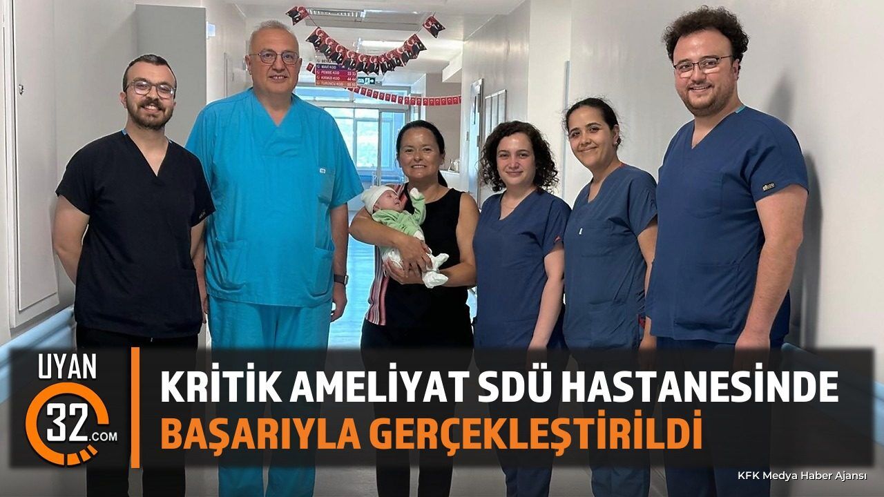 SDÜ Hastanesinde Yaşam Şansı Düşük Bebek Sağlığına Kavuştu