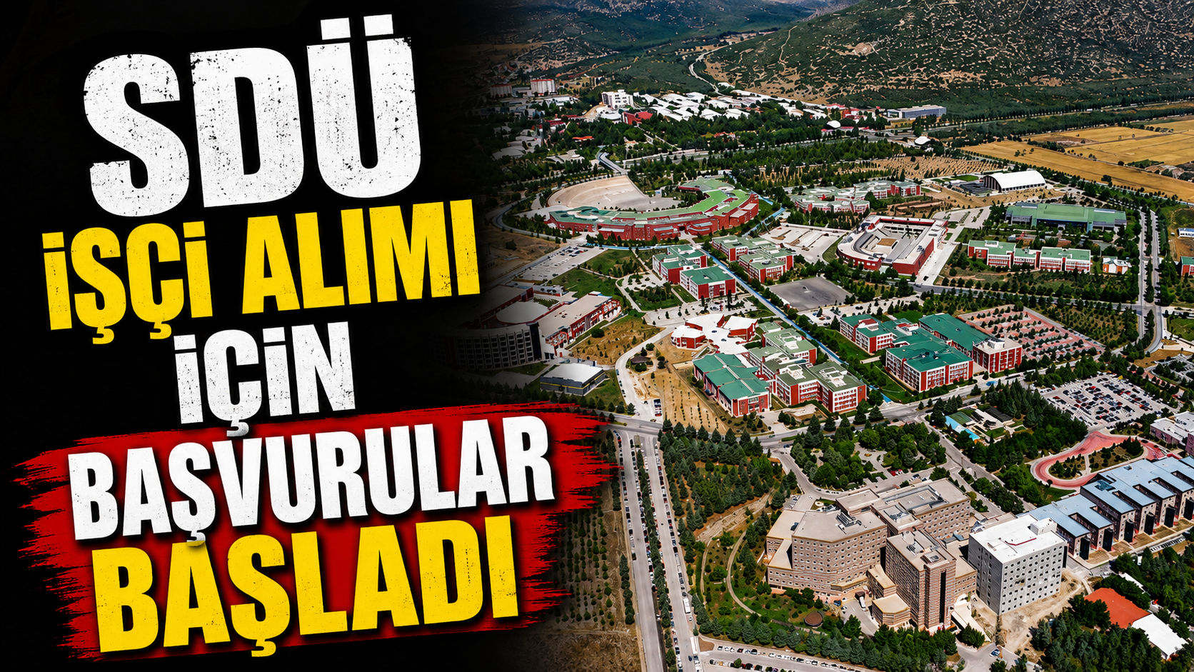 SDÜ İşçi Alımı İçin Başvurular Başladı