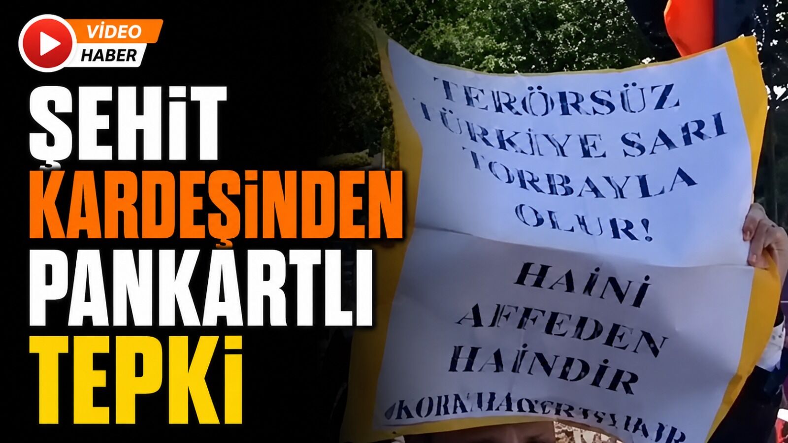 Isparta'da Şehit Kardeşinden Pankartlı Tepki