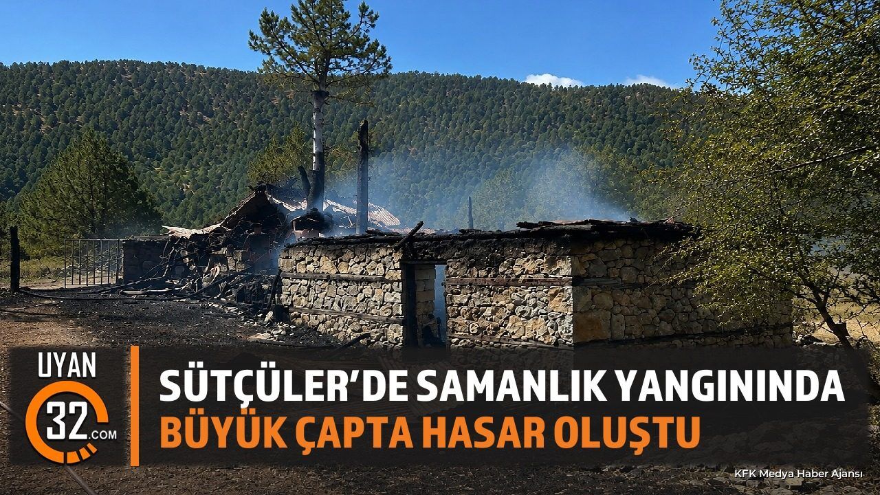 Sütçüler'de Samanlık Yangınında Büyük Çapta Hasar Oluştu