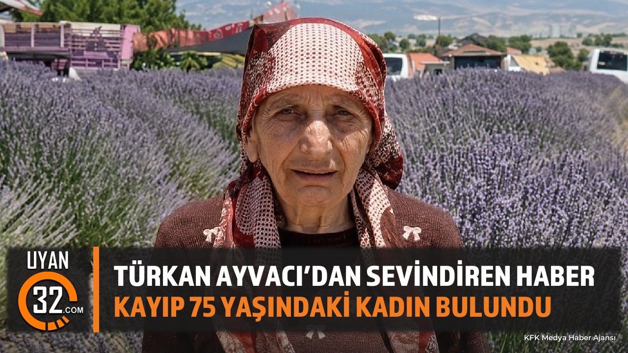Türkan Ayvacı'dan Sevindiren Haber: Kayıp 75 Yaşındaki Kadın Bulundu