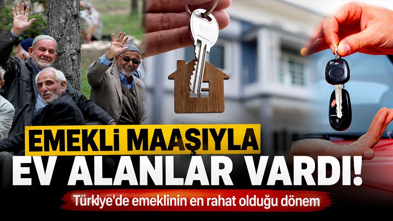 Emekli Maaşıyla Ev Alan da Vardı, Araba Alan da... Türkiye'de Emeklilerin En Güçlü Olduğu Dönem Hangisiydi?