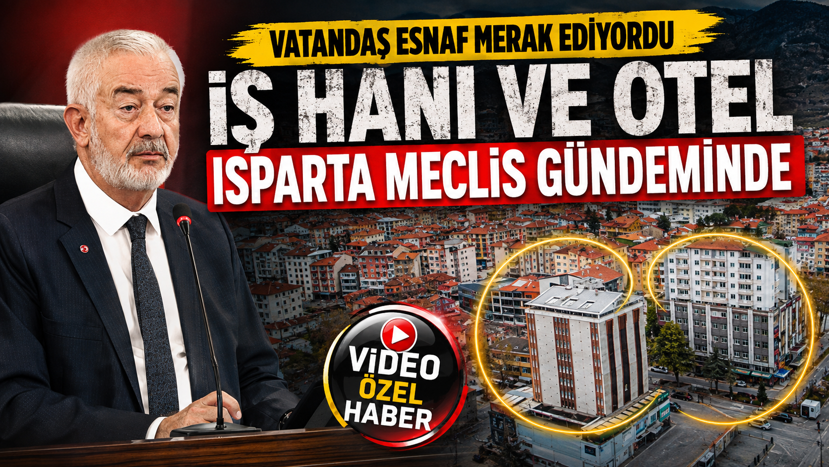 Vatandaş Esnaf Merak Ediyordu; İş Hanı Ve Otel Isparta Meclis Gündeminde