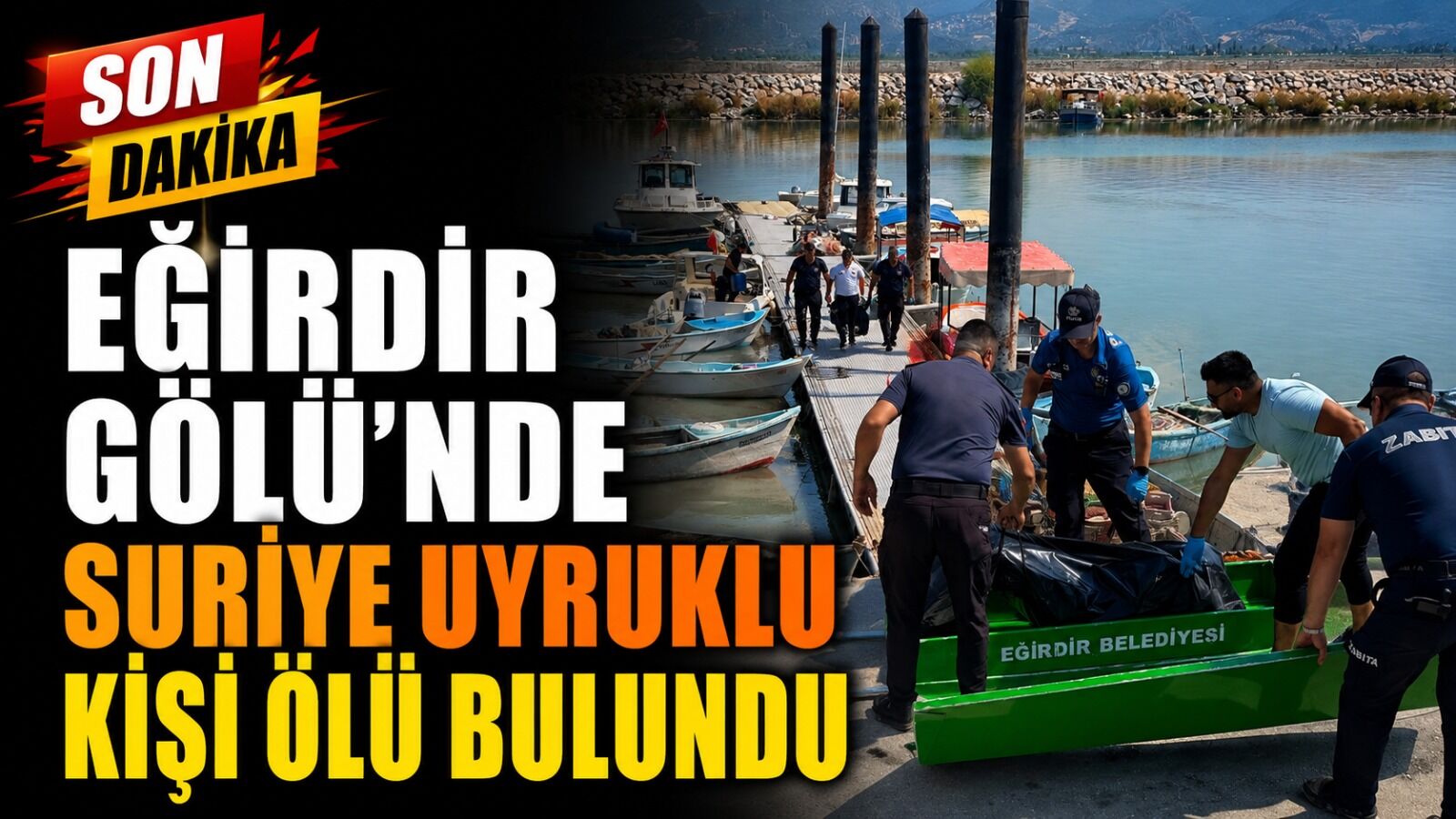 Eğirdir'de Kayıp Olarak Aranan Genç Gölde Ölü Bulundu