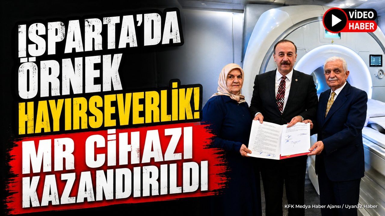 Yalvaç Devlet Hastanesi'ne Hayırseverden MR Cihazı