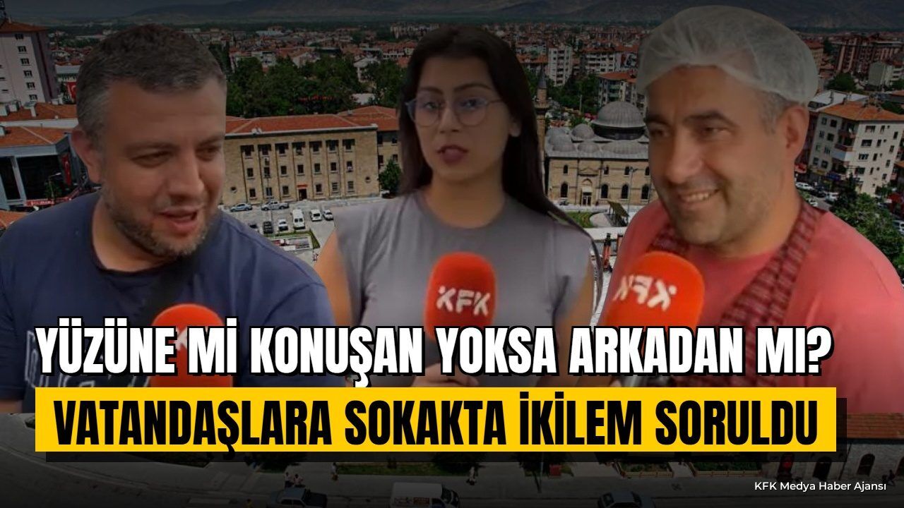 Yüzünüze Mi Arkanızdan Mı? Sokak Röportajında Dikkat Çeken Yanıtlar
