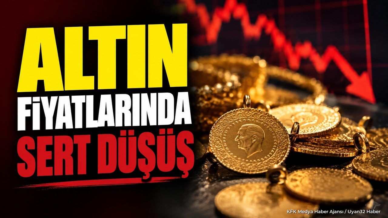 ALTIN FİYATLARINDA SERT DÜŞÜŞ