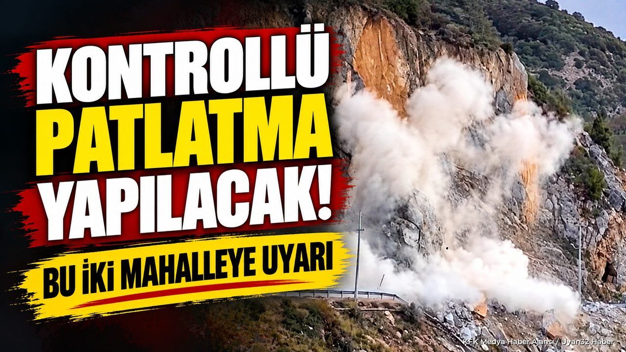 Eğirdir'de Kontrollü Patlatma Uyarısı: O Mahallelere Kritik Çağrı