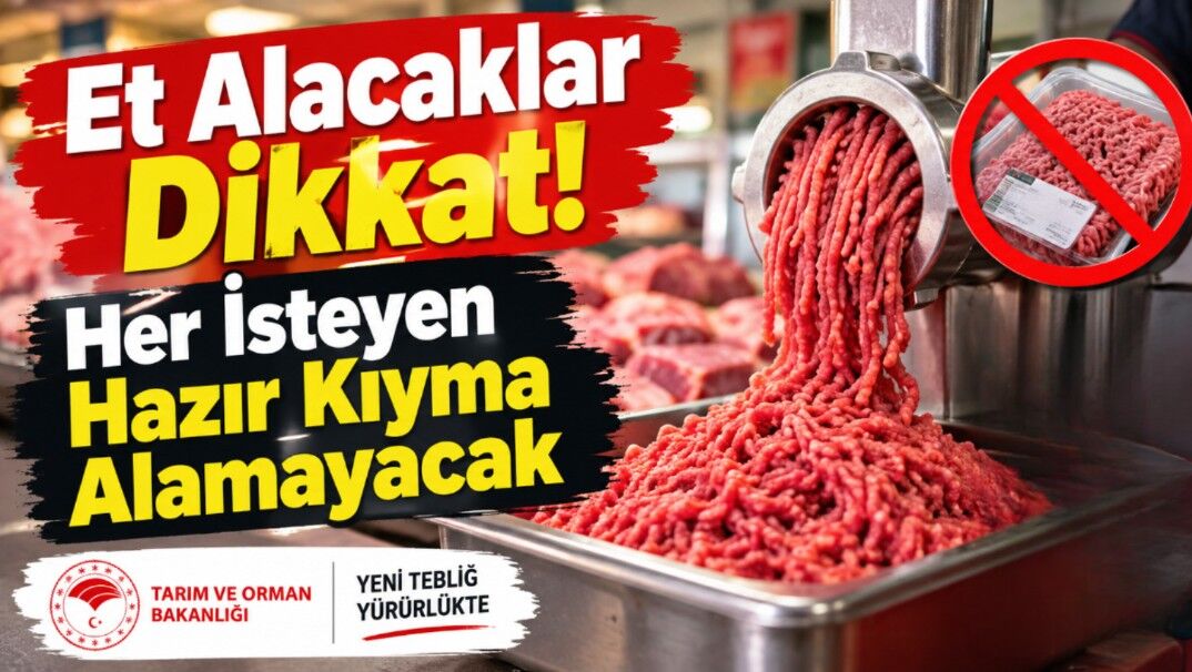 Et Alacaklar Dikkat! Her İsteyen Hazır Kıyma Alamayacak