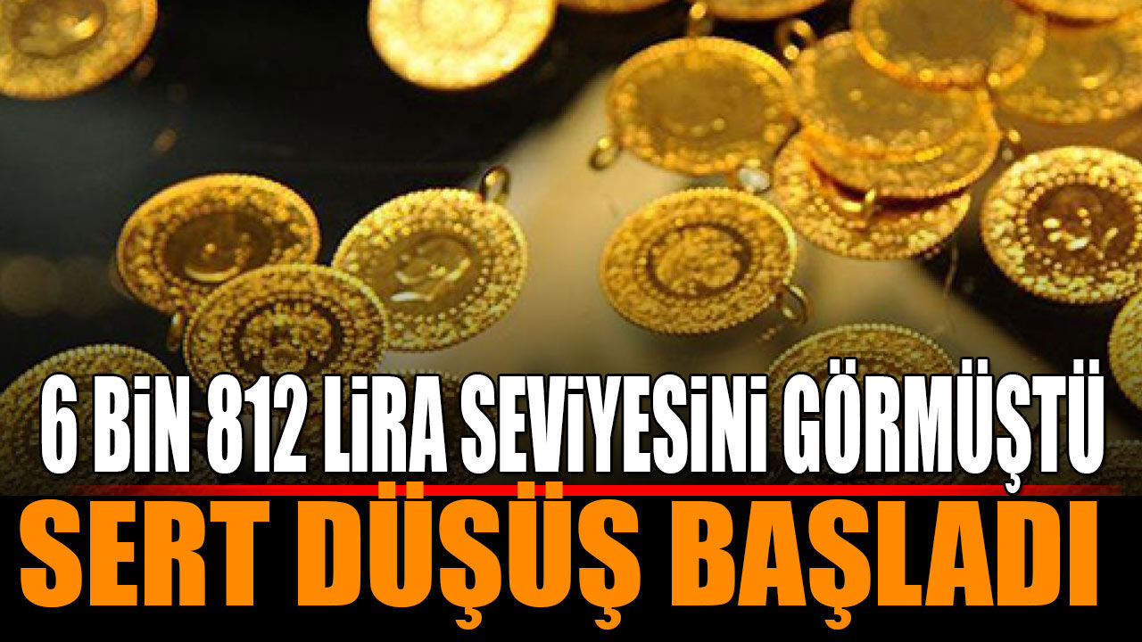 Altın 6 Bin 812 TL’yi Görmüştü! Zirveden Sert Düştü Hızla da İlerliyor