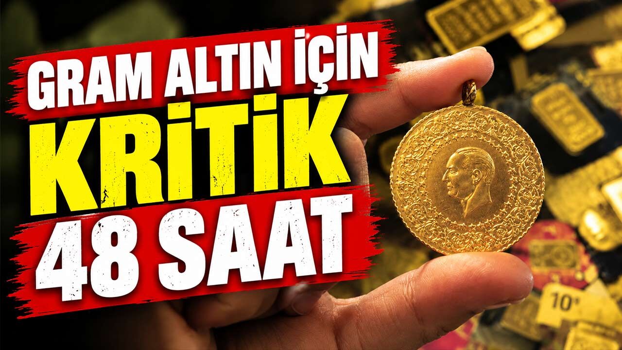 Gram altın için kritik 48 saat: Fiyatları etkileyebilecek gelişmeler peş peşe geliyor