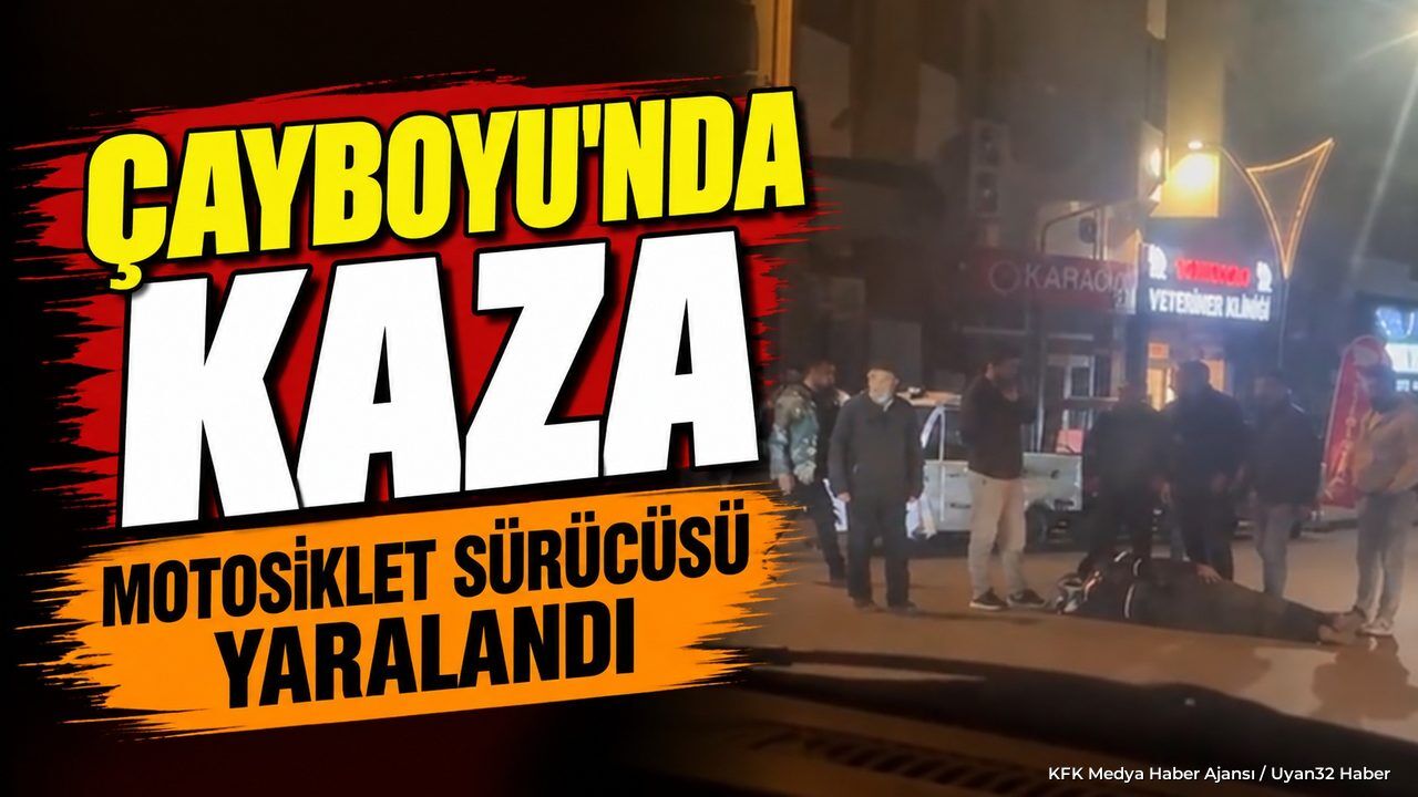 ÇAYBOYU'NDA MOTOSİKLET KAZASI DEHŞETİ!