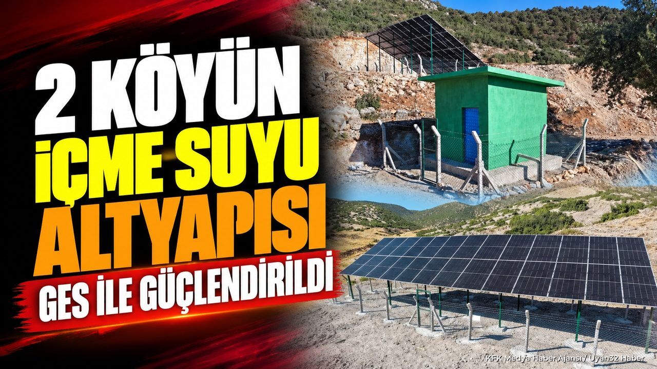 Isparta'da İki Köye Müjde: İçme Suyu Altyapısına GES Desteği