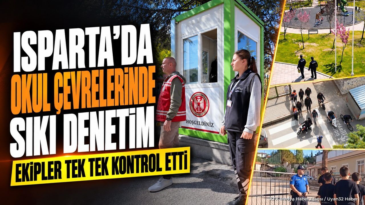 Isparta'da Öğrenci Güvenliği İçin Denetim