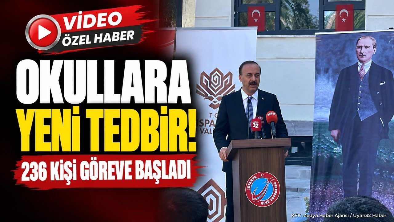 ISPARTA'DA OKULLARA YENİ TEDBİR!