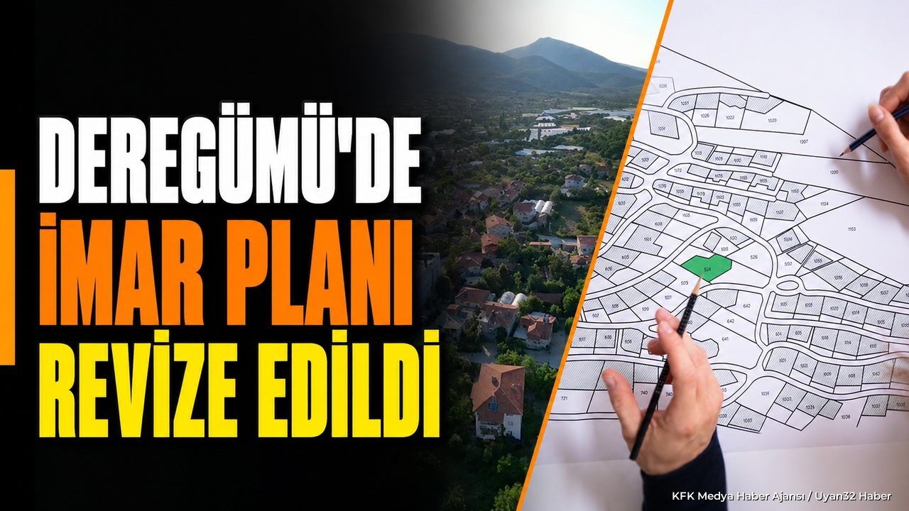 Isparta Deregümü Köyü'nde Yaşayanlar Dikkat: İmar Planı Yenilendi!