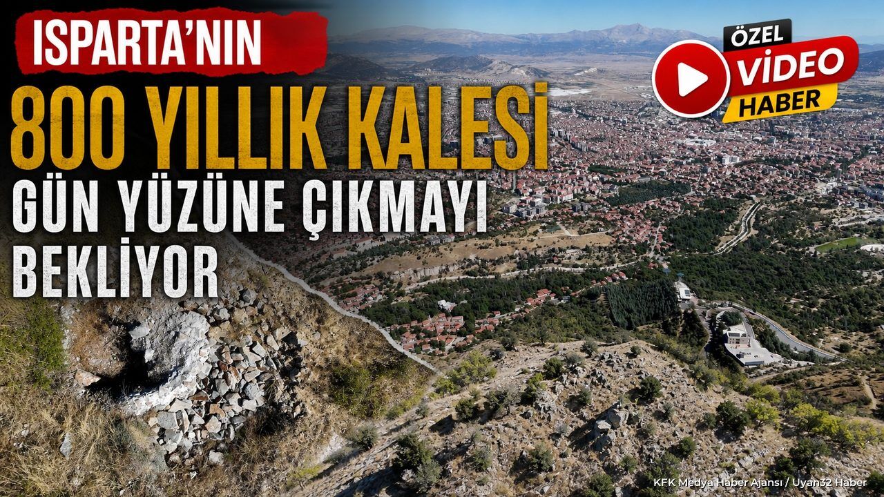 ISPARTA KALESİ'NİN SAKLI TARİHİ