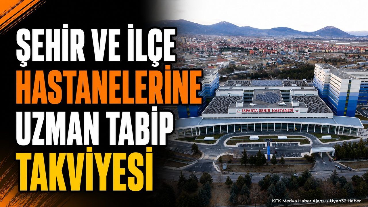 Isparta'da Sağlık Tesislerine Uzman Tabip Alınacak: Kura Ne Zaman Yapılacak?
