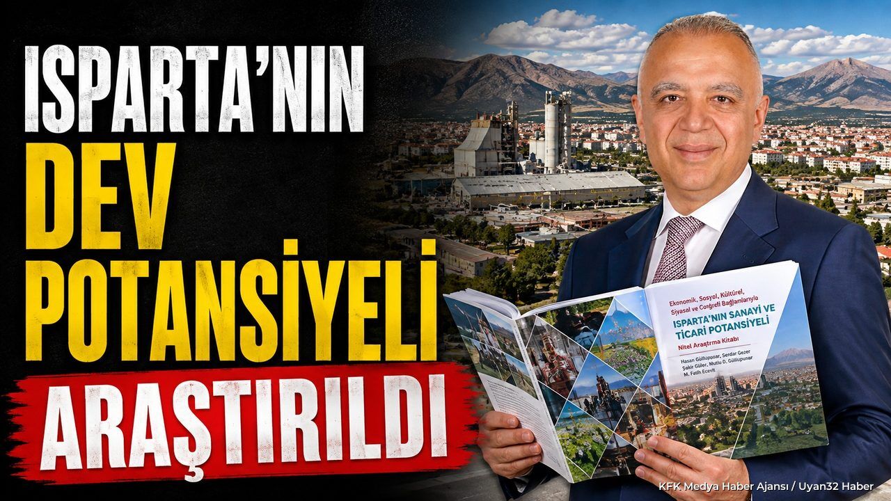 Isparta'nın Ticari Potansiyeli Araştırıldı: 2 Yıllık Çalışma Tamamlandı