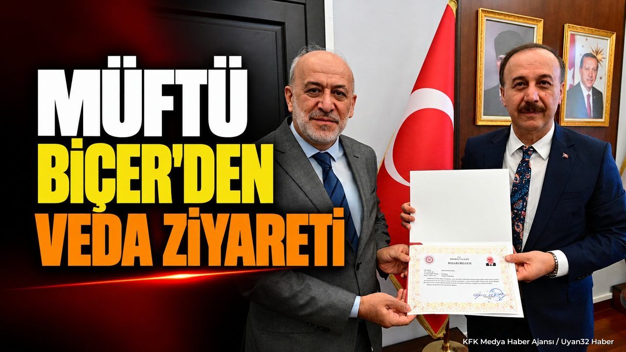 MÜFTÜ BİÇER'DEN VEDA ZİYARETİ!