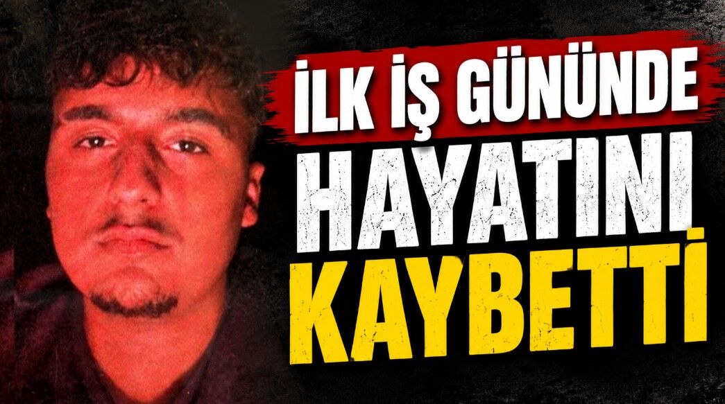 İlk iş gününde hayatını kaybetti