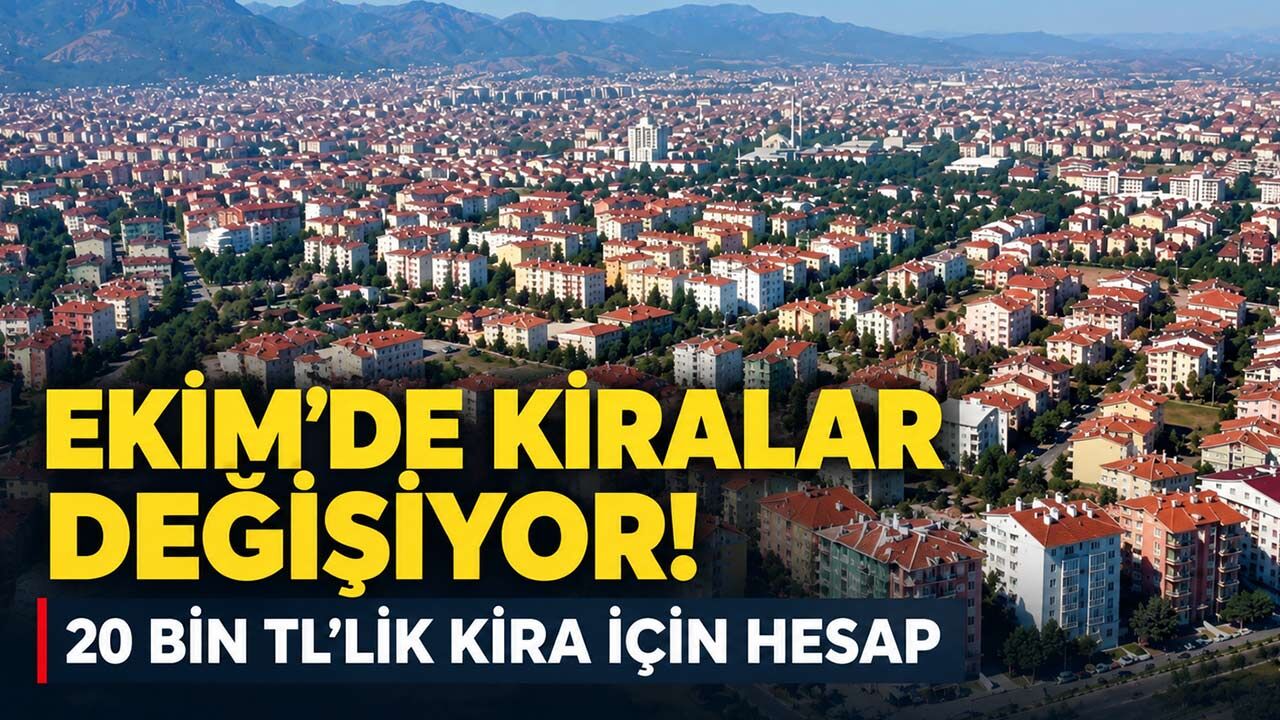 Kira zammında Ekim sürprizi: 20 bin TL'lik kira bakın kaç TL olacak