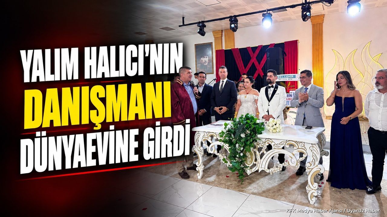 DANIŞMAN EMRE ERKAN DÜNYAEVİNE GİRDİ