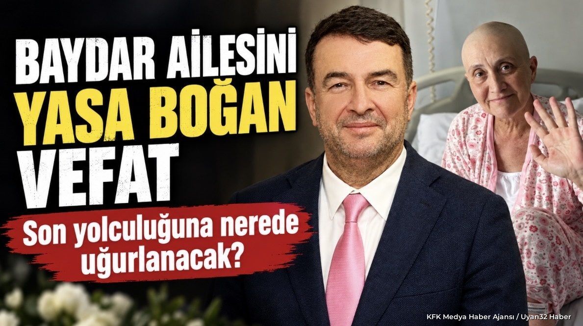 BAYDAR AİLESİNİ YASA BOĞAN VEFAT