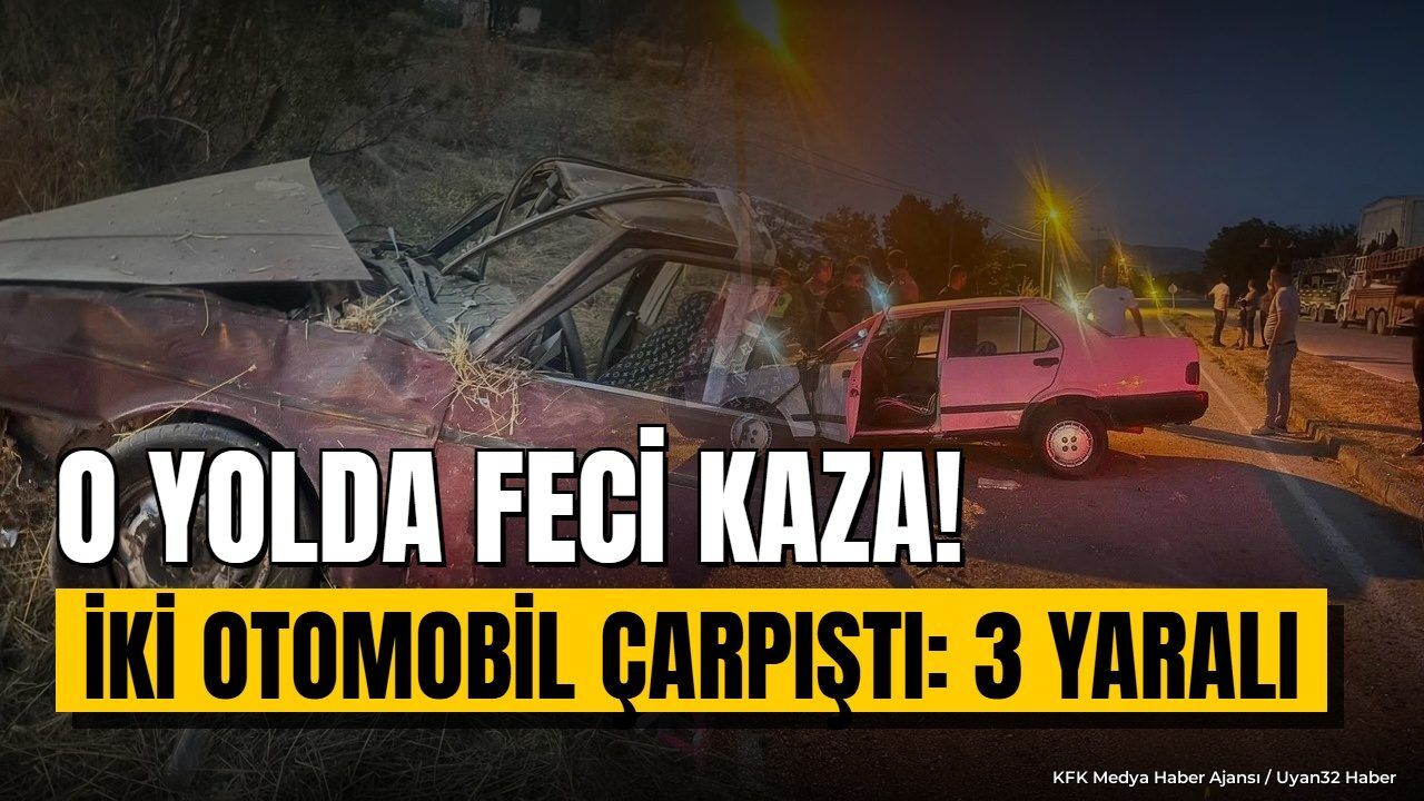 Şarkikaraağaç-Çarıksaraylar Yolunda Şiddetli Çarpışma! Araçlar Savruldu: Yaralılar Var