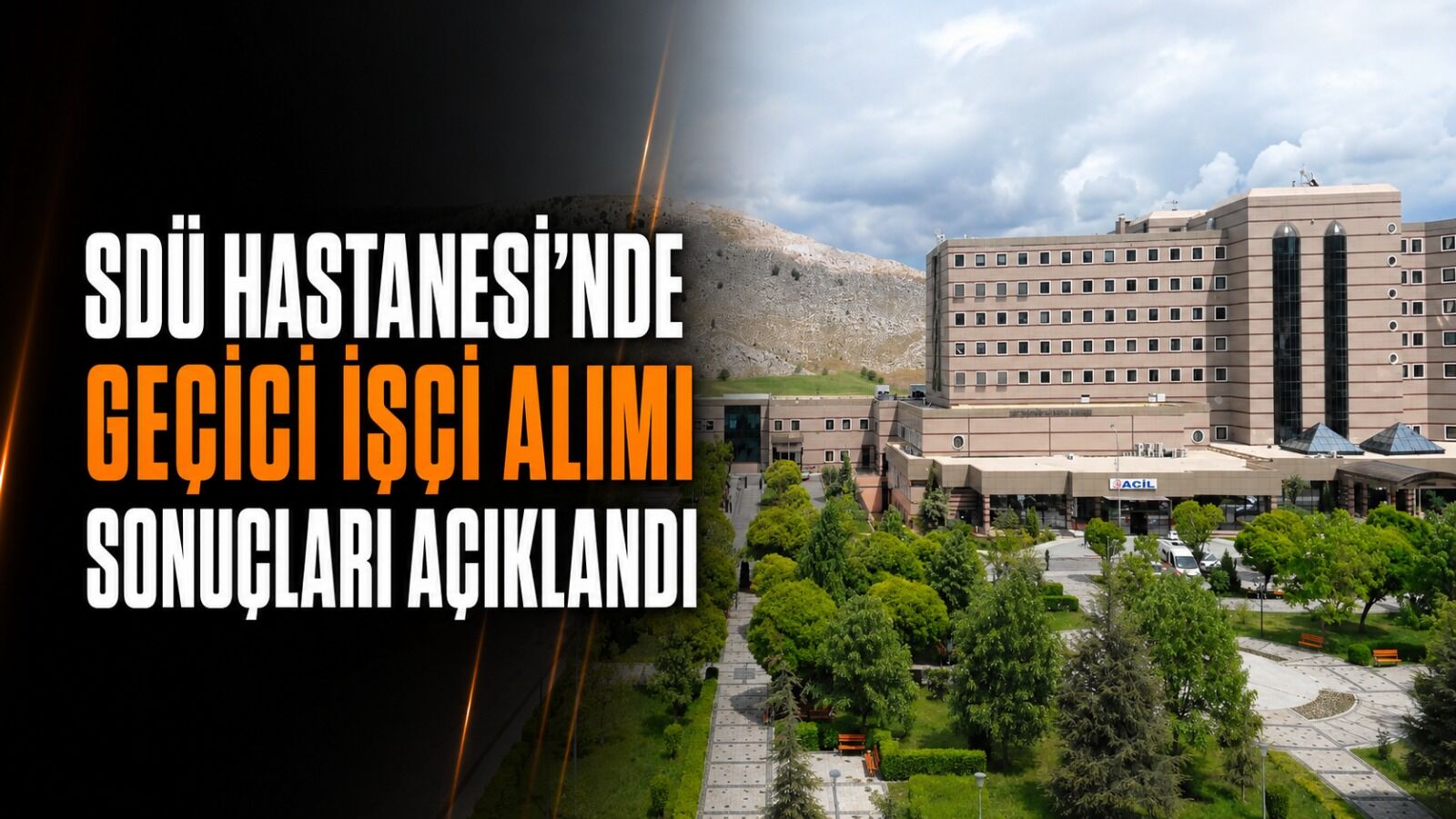 SDÜ Hastanesi mülakat sonuçları ilan edildi: İşe başlayacak adaylar dikkat!
