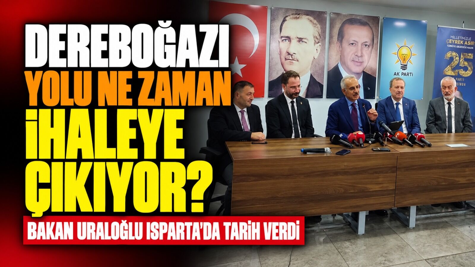 Ulaştırma Bakanı Uraloğlu'ndan Dereboğazı Açıklaması