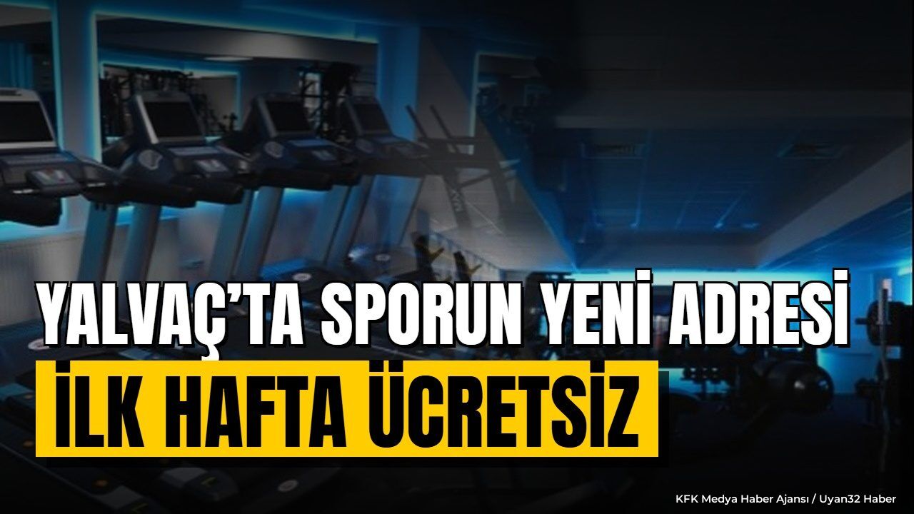 YALVAÇ'TA YENİ SPOR SALONU