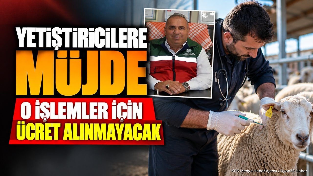 Yetiştiricilere Müjde: O İşlemlerin Ücretleri Kaldırıldı