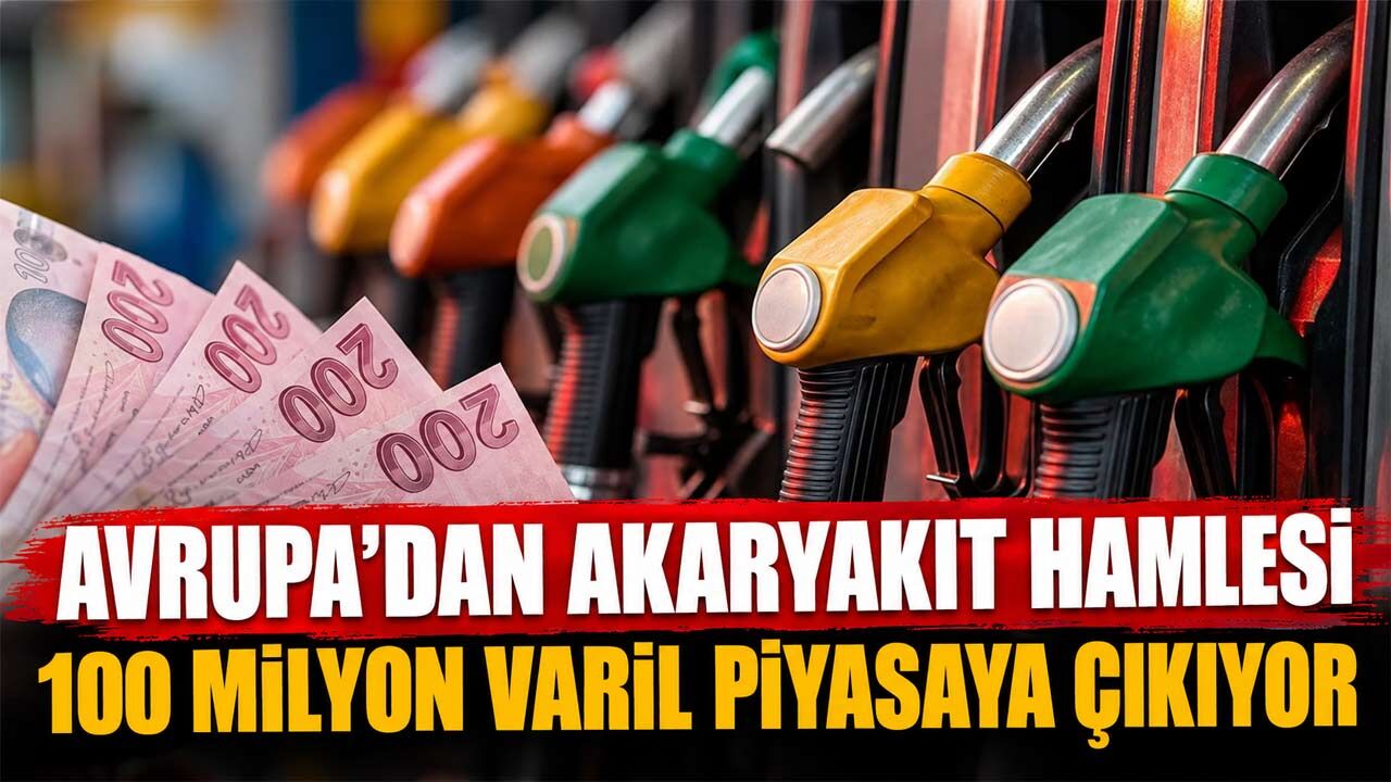 Avrupa'dan 100 milyon varillik hamle: Akaryakıt fiyatlarında düşüş beklentisi arttı