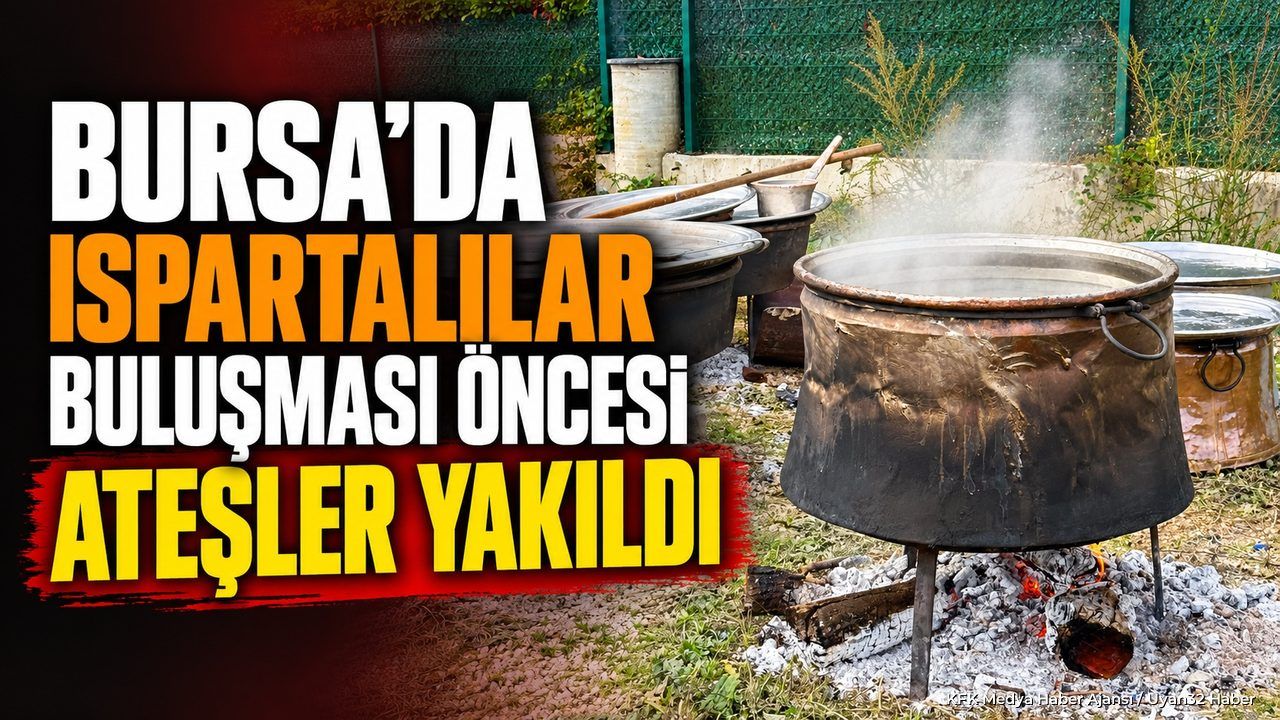 BURSA'DA DEV ISPARTA BULUŞMASI