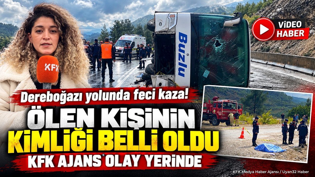 Dereboğazı Yolundaki Feci Kazanın Detayları Belli Oldu