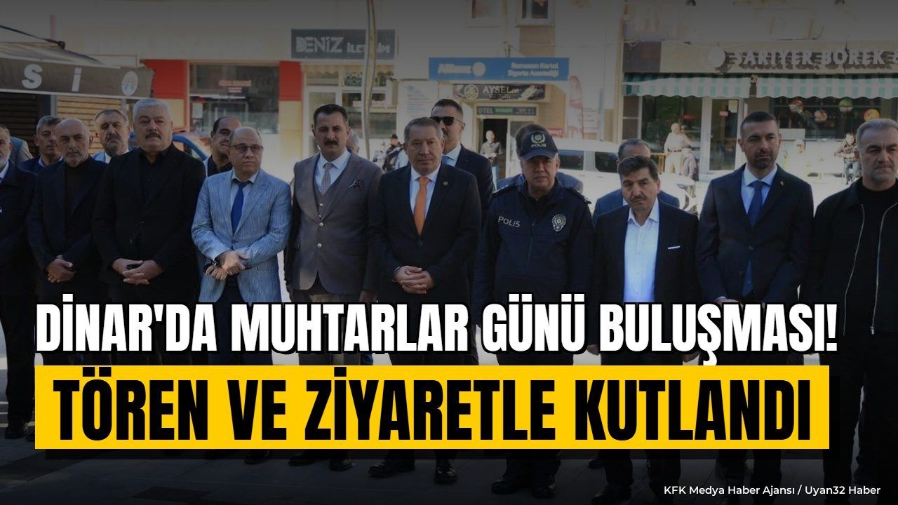 Dinar'da Muhtarlar Günü Kutlandı: Veysel Topçu'ya Ziyaret