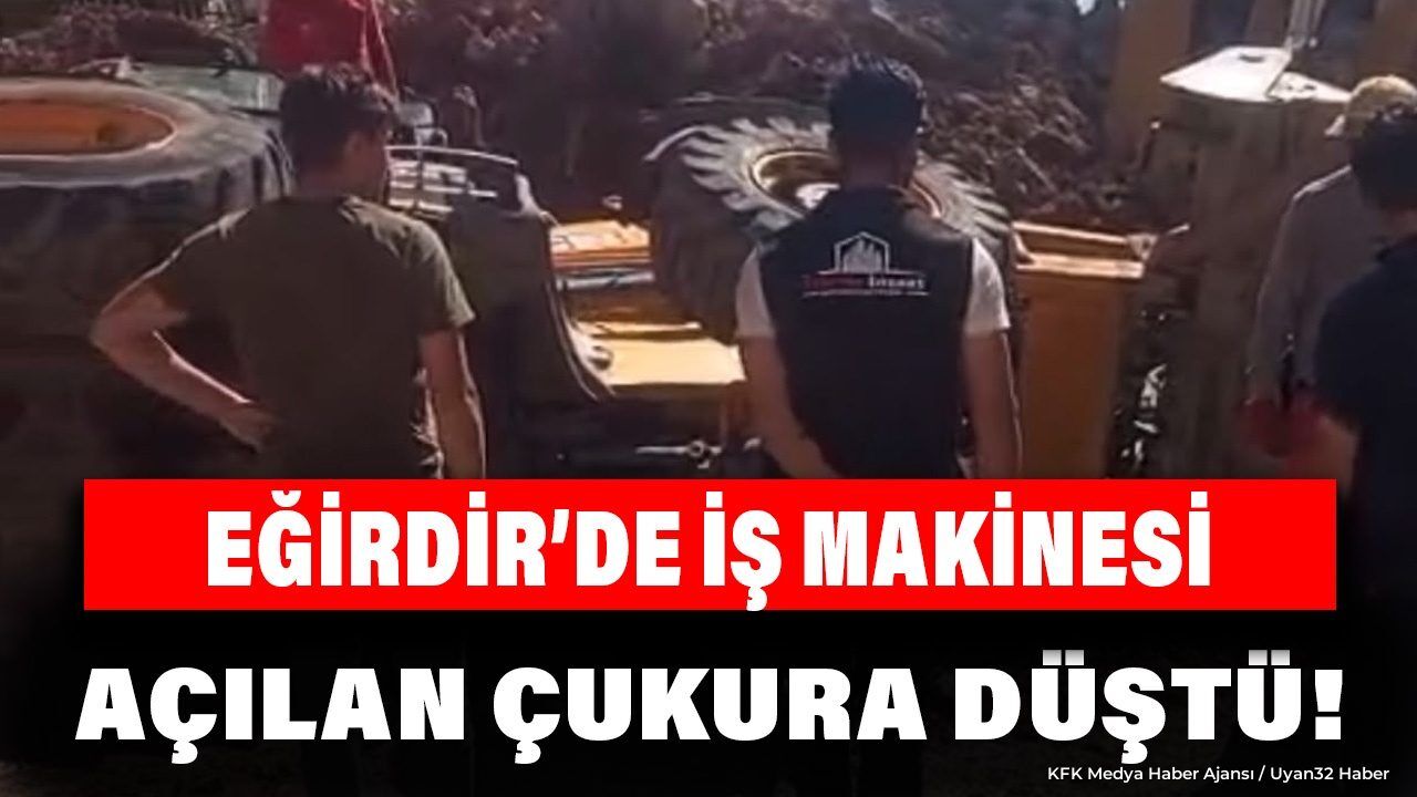 İŞ MAKİNESİ ÇUKURA DÜŞTÜ!