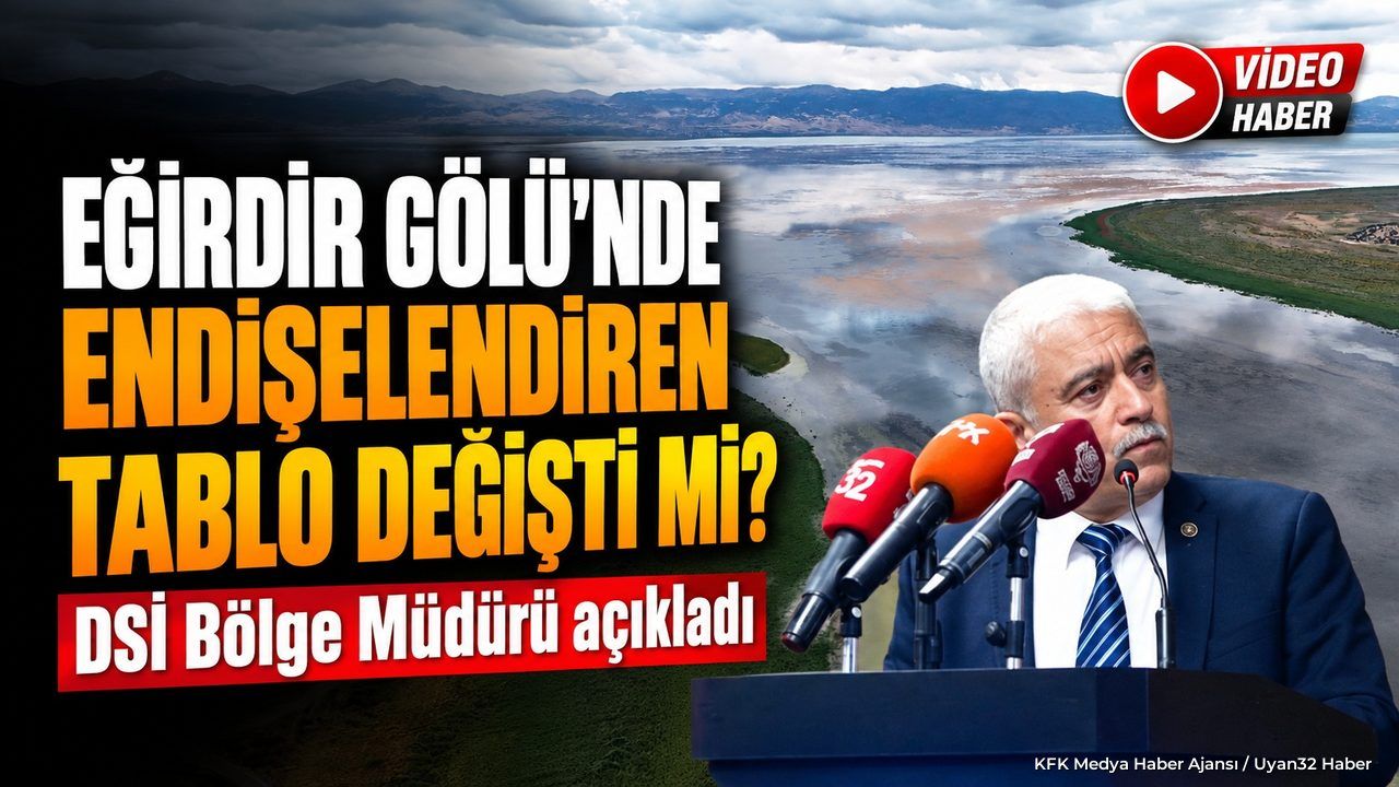 EĞİRDİR GÖLÜ'NDE SON DURUM