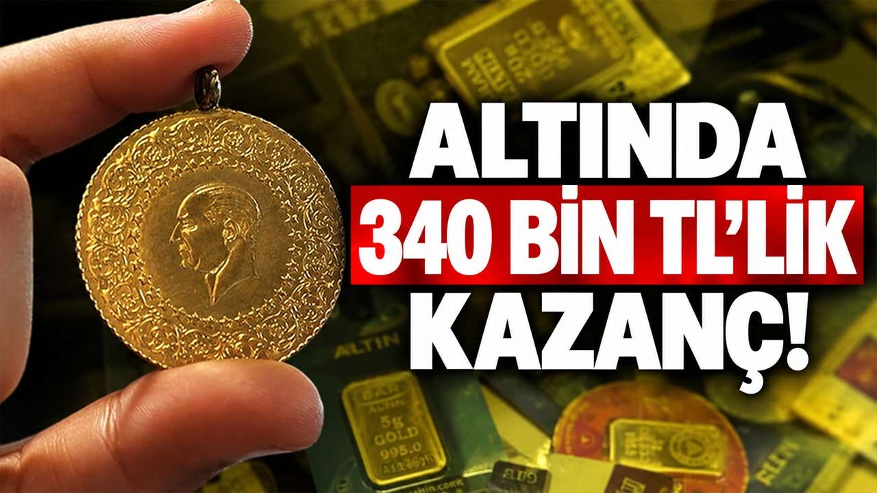 Gram Altında Büyük Kazanç! 100 Gramı Olanın Parası 340 Bin TL Arttı