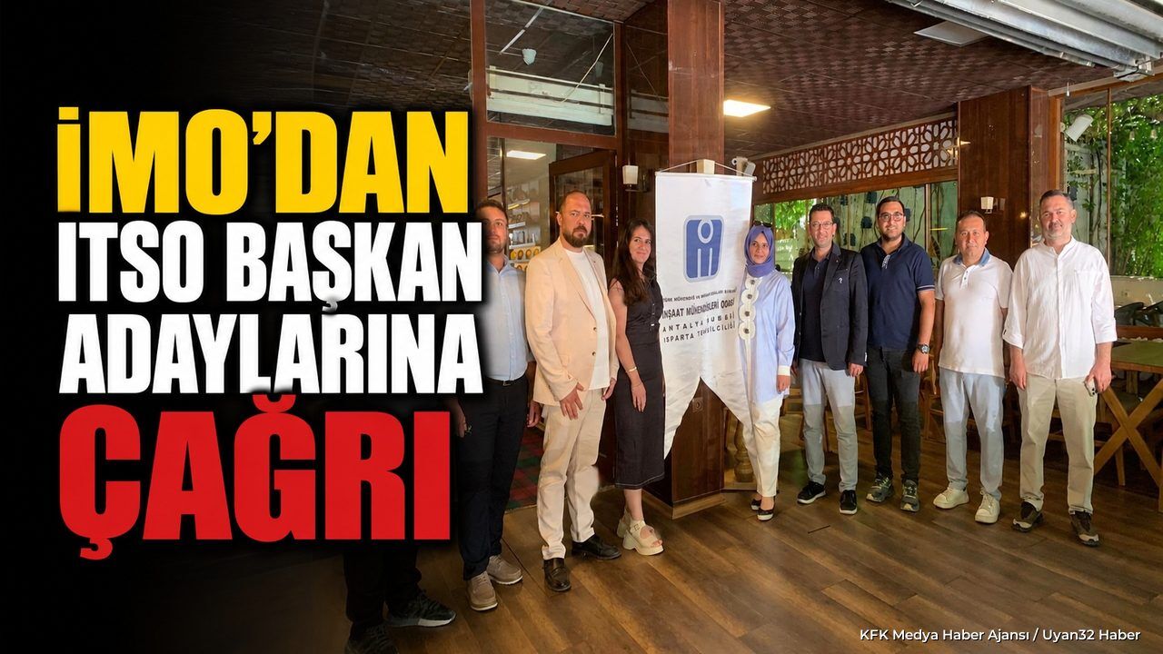 İMO'DAN ITSO ADAYLARINA ÇAĞRI!