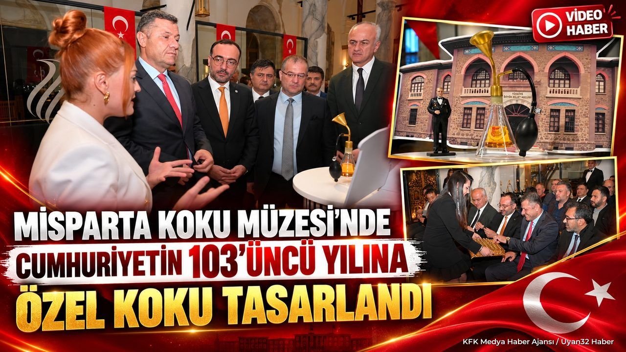 CUMHURİYETİN KOKUSU ISPARTA'DA TASARLANDI