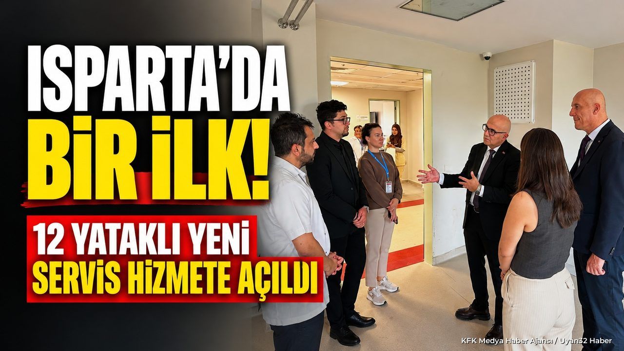 ISPARTA'DA YENİ SAĞLIK HİZMETİ