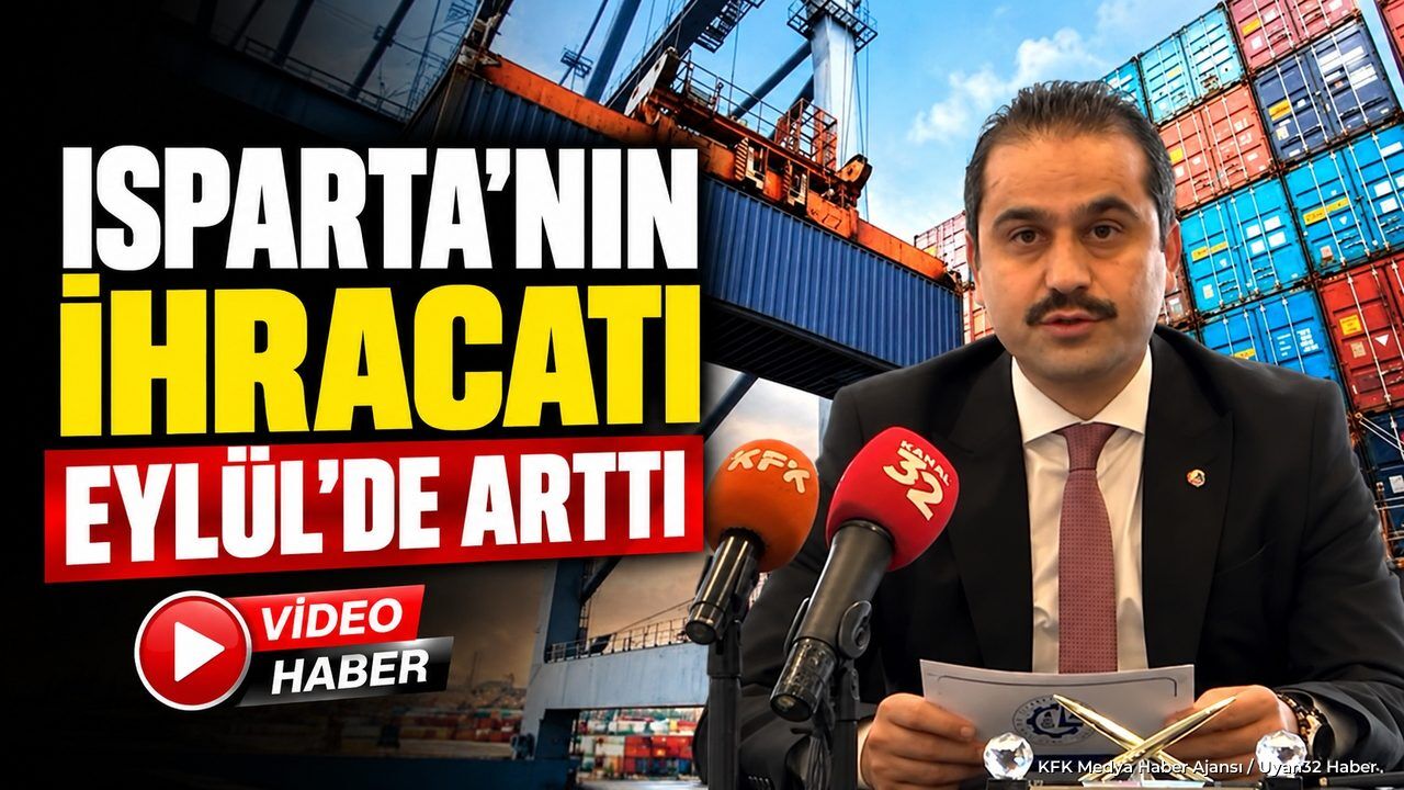 ISPARTA İHRACATINDA DEV YÜKSELİŞ!