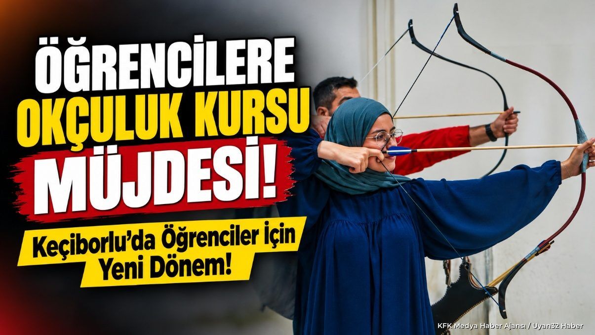 Isparta Gülkent Yurdu'nda Okçuluk Eğitimi Başlıyor: İşte Detaylar