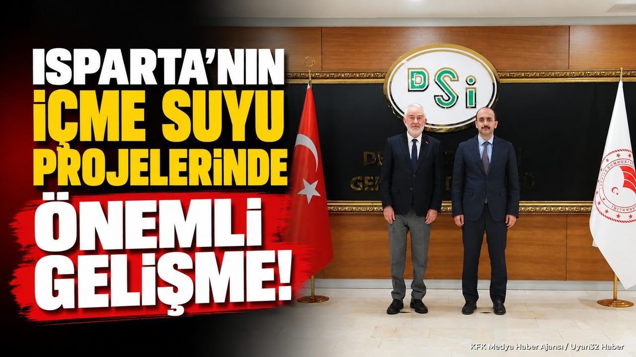 ISPARTA'YA İÇME SUYU MÜJDESİ