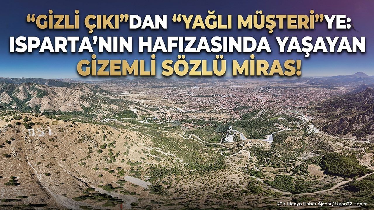 ISPARTA'NIN UNUTULMAZ YÖRESEL DEYİMLERİ