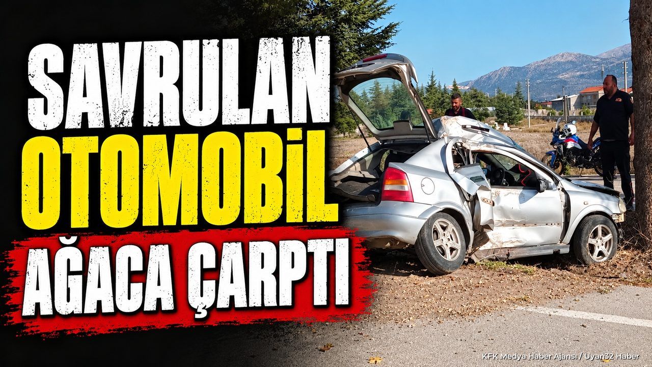 OTOMOBİL AĞACA ÇARPTI