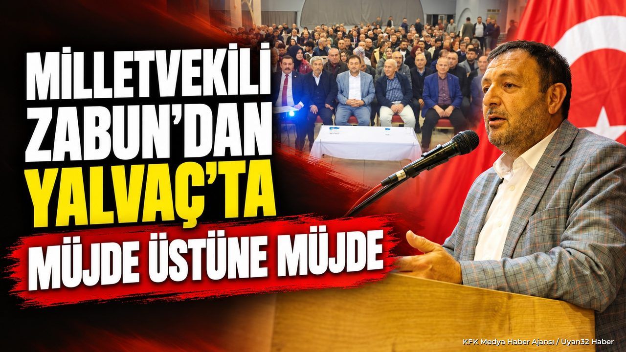 Milletvekili Zabun’dan Yalvaç’ta Müjde Üstüne Müjde