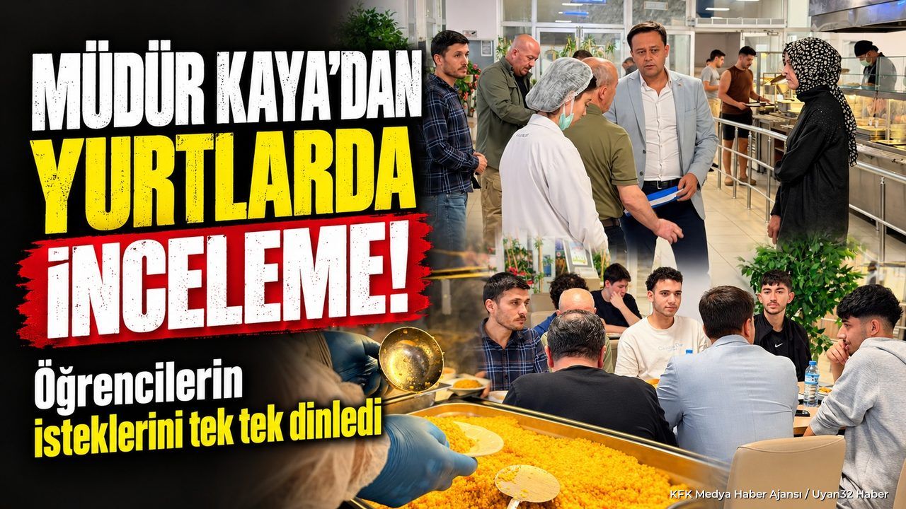 Müdür Kaya’dan Öğrenci Yurtlarında İnceleme